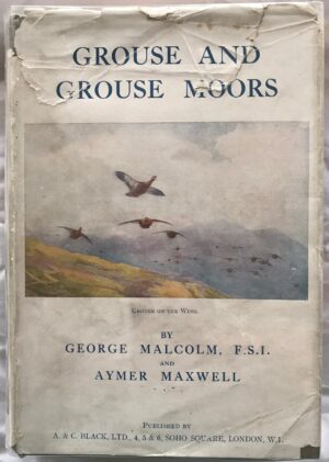 Grouse and Grouse Moors by George Malcolm and Aymer Maxwell.